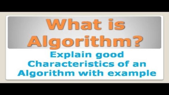 What is an algorithm? – Definition, Characteristics, Examples, and More