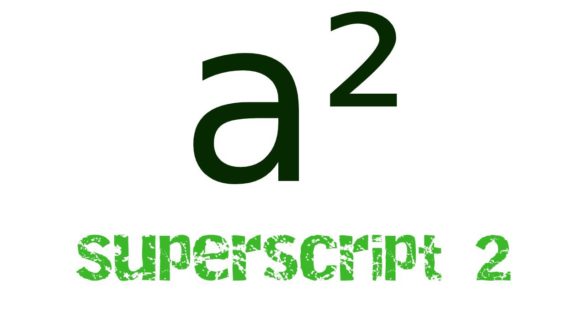 Superscript 2 - How do you type a ² (squared symbol)? Quick Guide