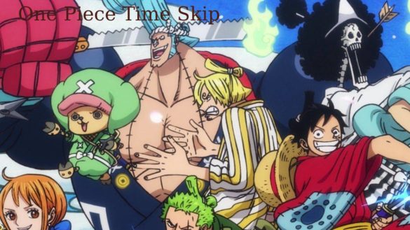 One Piece Time Skip - When is the time skip in One Piece?