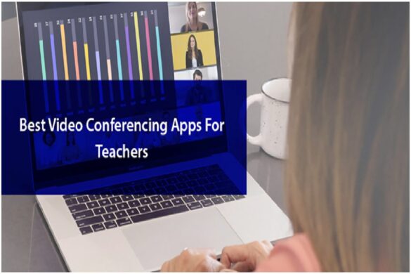 Best Video Conferencing Apps For Teachers