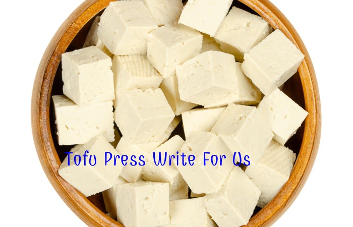 Tofu Press Write For Us