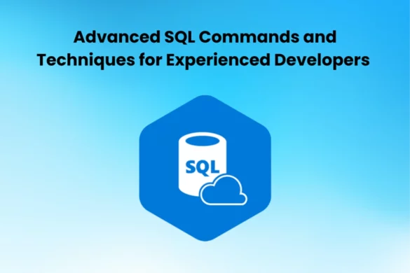 Advanced SQL Commands and Techniques
