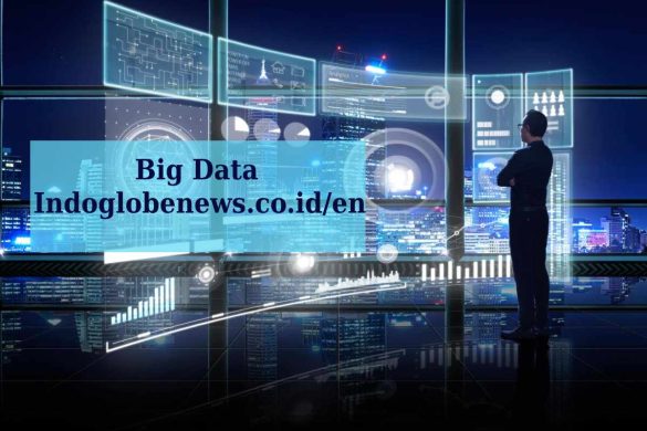 Big Data Indoglobenews.co.id_en