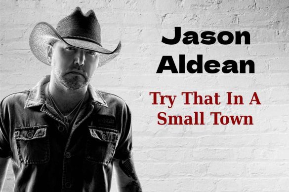 Jason Aldean Try That In A Small Town