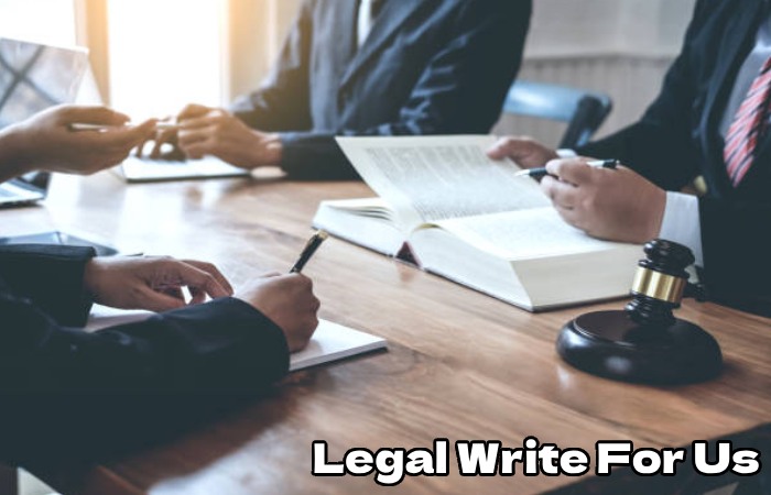 Legal Write For Us