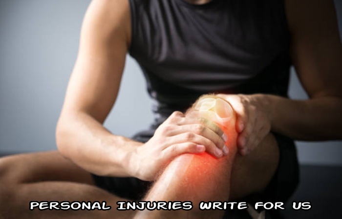 Personal Injuries Write For Us