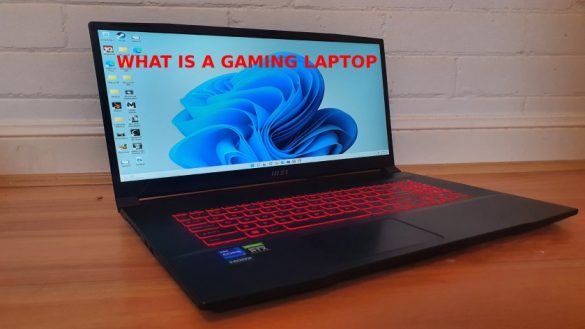 What is a Gaming Laptop