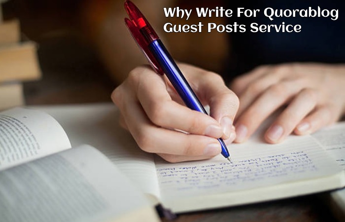 Why Write For Quorablog – Guest Posts Service