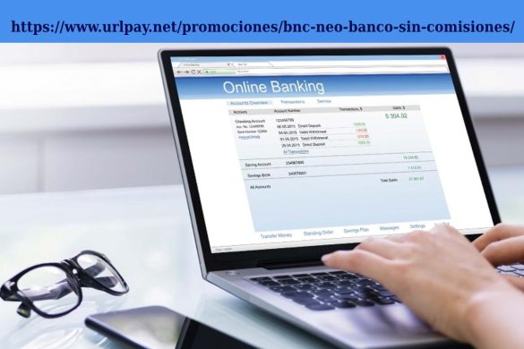 https___www.urlpay.net_promociones_bnc-neo-banco-sin-comisiones_